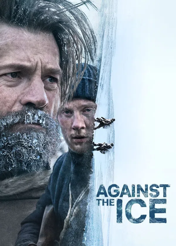 Poster phim Against the Ice trên Motchill
