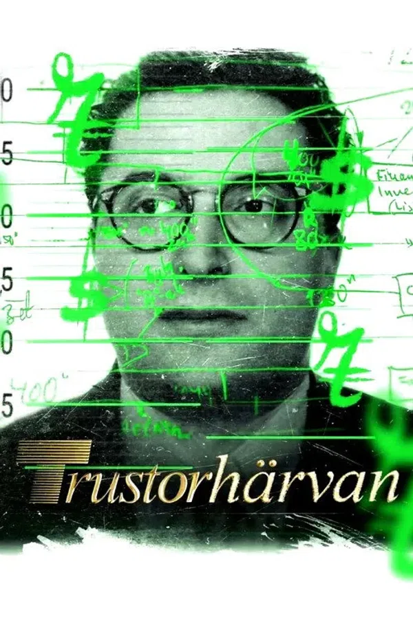 Poster phim Bên Trong Vụ Bê Bối Trustor / Trustorhärvan trên Motchill