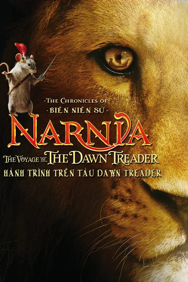 Poster phim Biên Niên Sử Narnia: Hành Trình Trên Tàu Dawn Treader trên Motchill