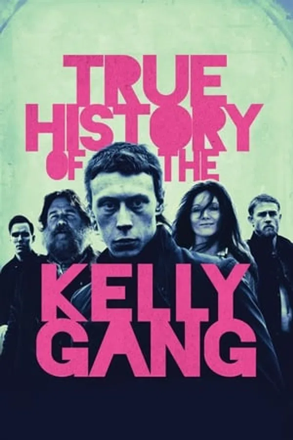 Poster phim Câu chuyện thật về băng đảng Kelly trên Motchill