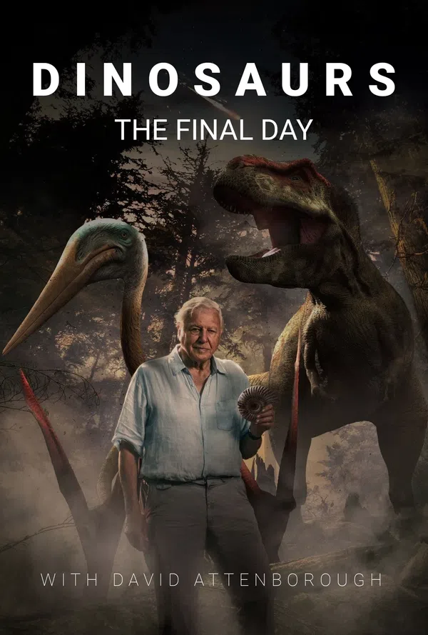 Poster phim Dinosaurs: The Final Day with David Attenborough trên Motchill