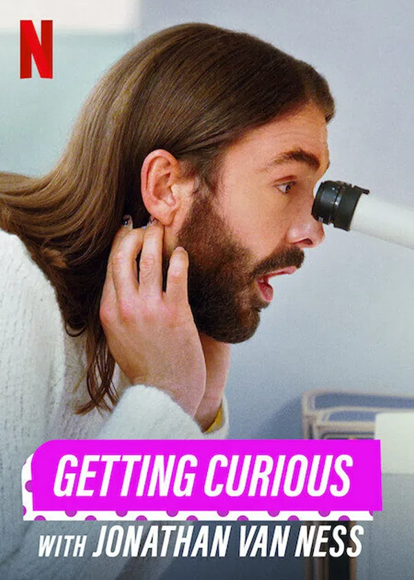 Poster phim Hiếu kỳ cùng Jonathan Van Ness trên Motchill