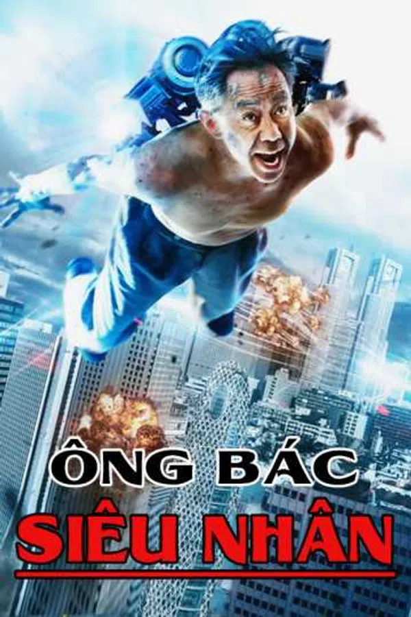 Poster phim Ông Bác Siêu Nhân trên Motchill
