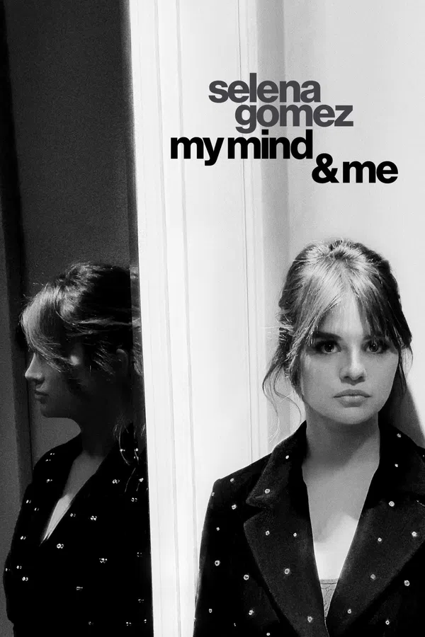 Poster phim Selena Gomez: My Mind và Me trên Motchill