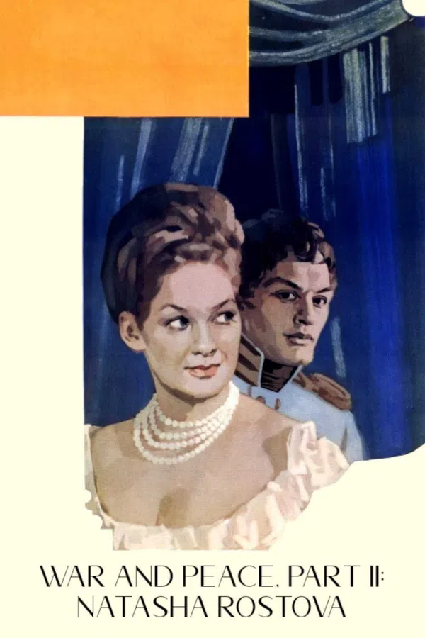 Poster phim War and Peace, Part II: Natasha Rostova trên Motchill